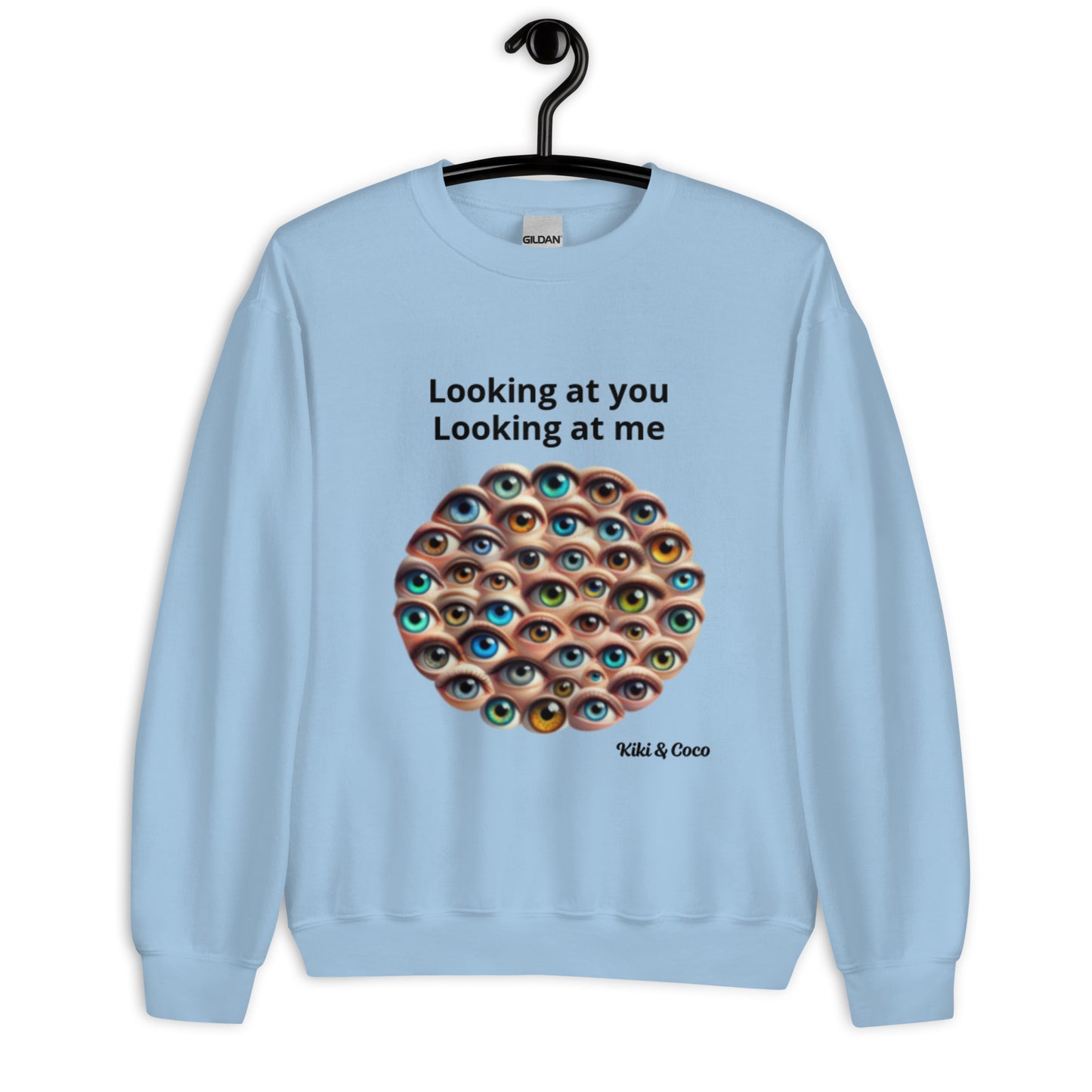 Watching you Unisex Sweatshirt