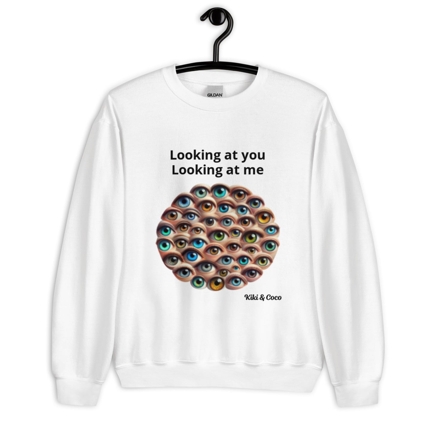 Watching you Unisex Sweatshirt