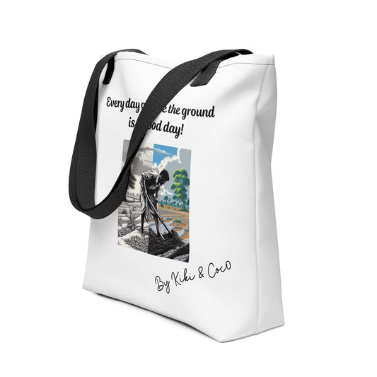 Every day is a good day Tote bag