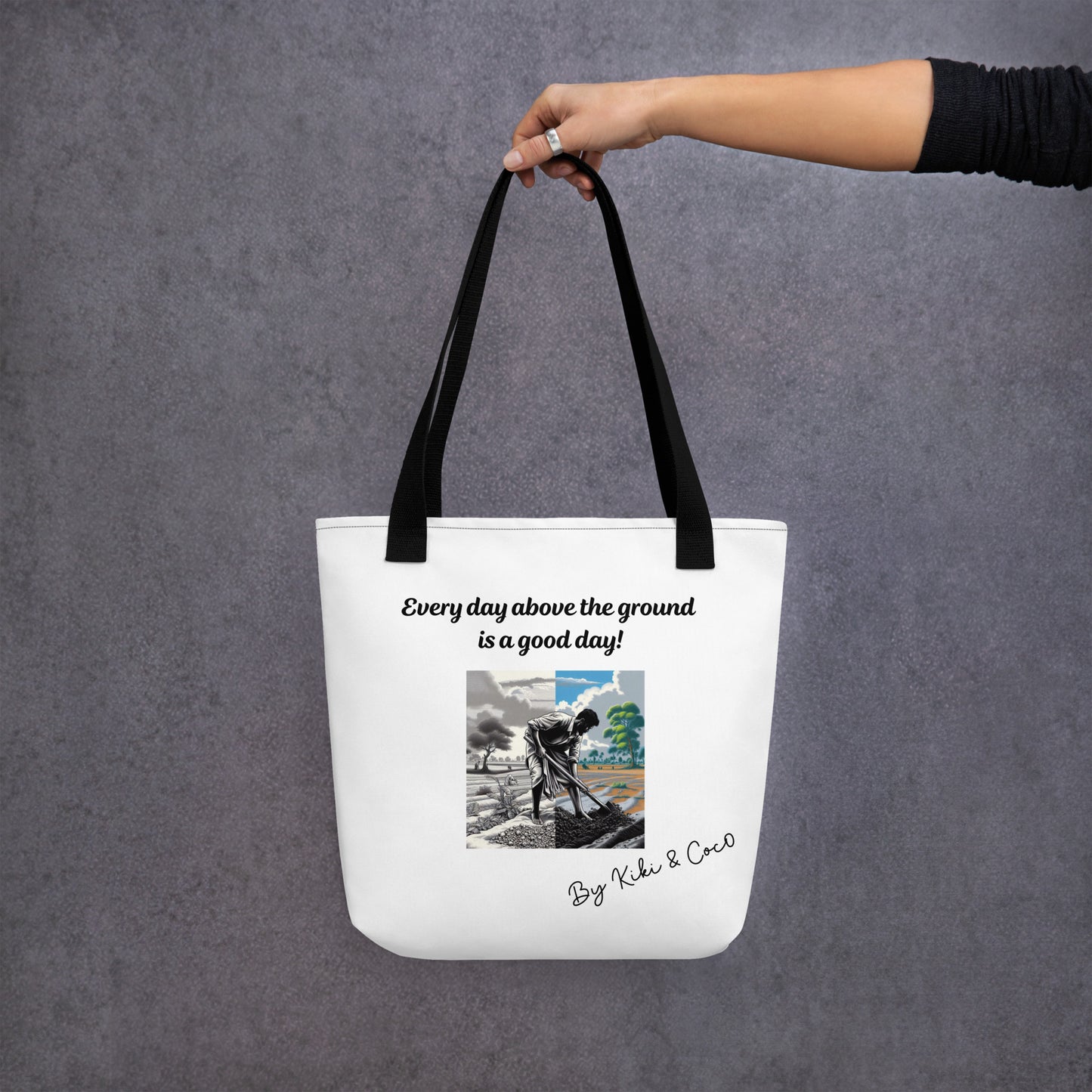 Every day is a good day Tote bag