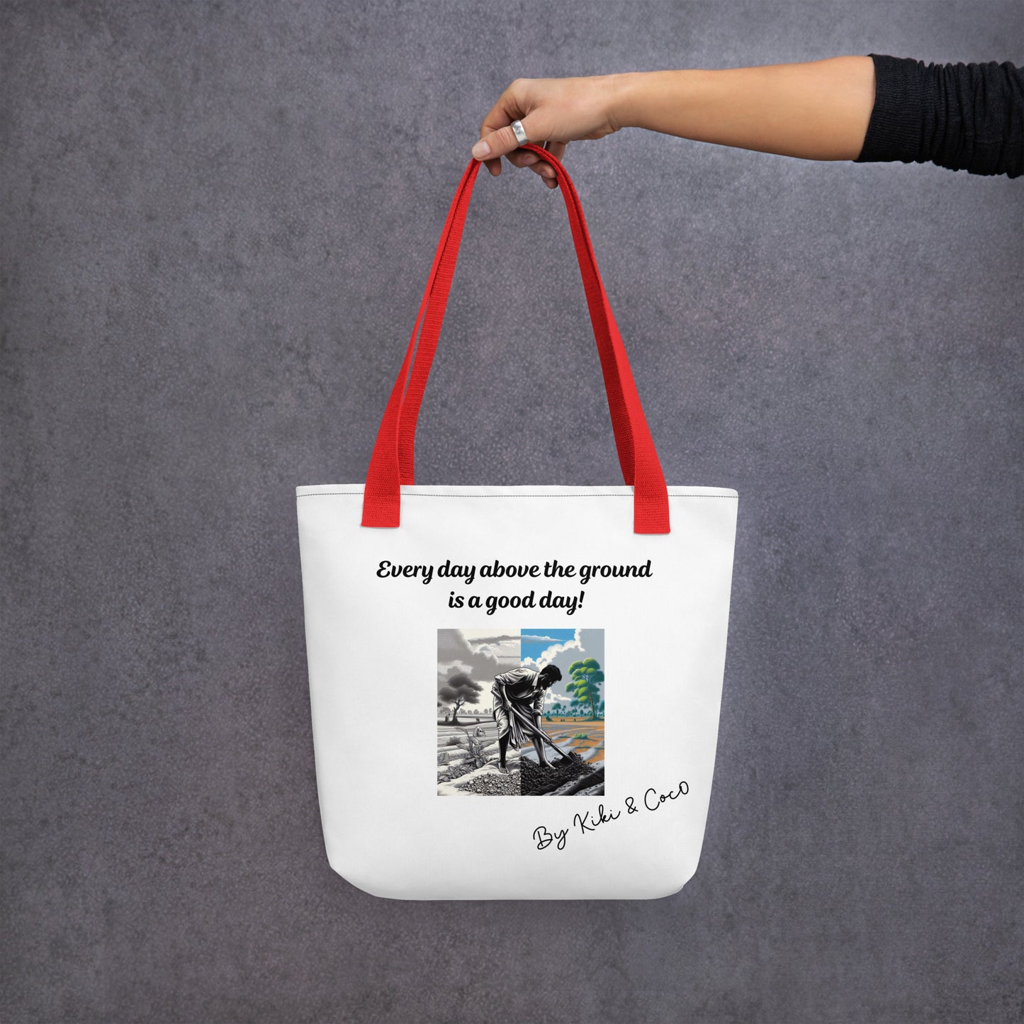 Every day is a good day Tote bag