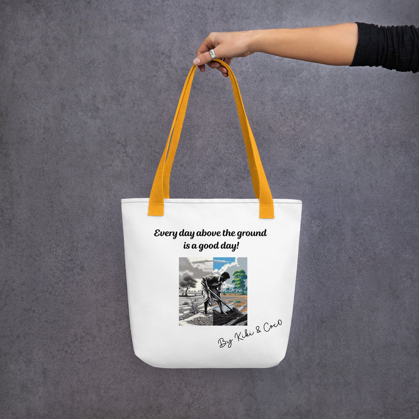 Every day is a good day Tote bag