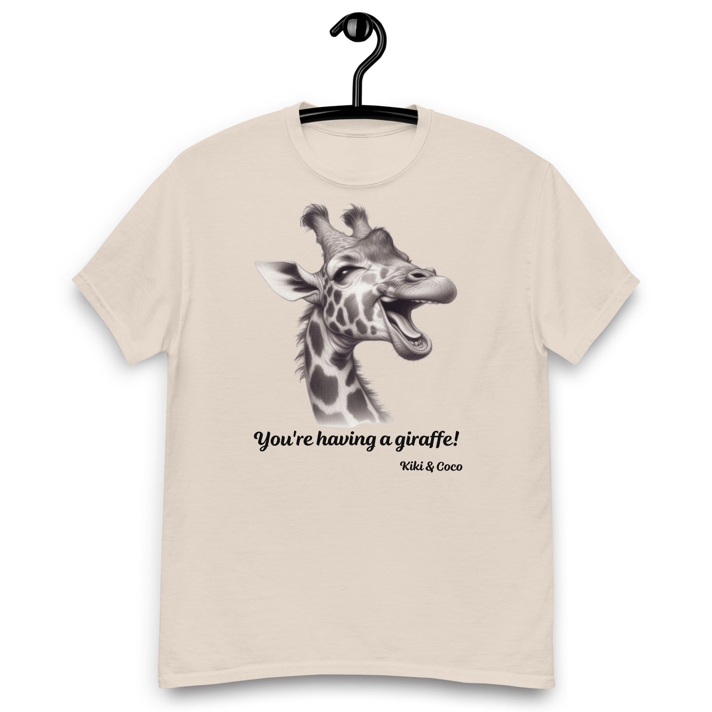 You're Having a Giraffe! Unisex classic tee