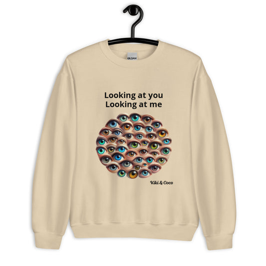 Watching you Unisex Sweatshirt